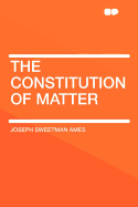 The Constitution of Matter