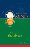 The Constitution of Shambhala (Vol. 7a of a Treatise on Mind)