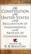 The Constitution of the United States of America; With the Declaration of Independence and the Articles of Confederation - Bernstein, R B