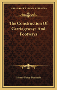 The Construction Of Carriageways And Footways