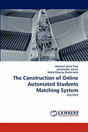 The Construction of Online Automated Students Matching System