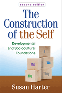 The Construction of the Self: Developmental and Sociocultural Foundations