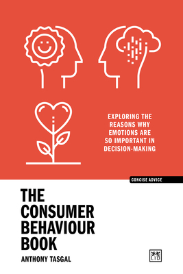 The Consumer Behaviour Book - Tasgal, Anthony