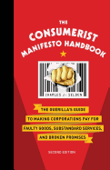 The Consumerist Manifesto Handbook - Selden, Charles J