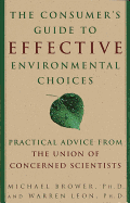 The Consumer's Guide to Effective Environmental Choices: Practical Advice from the Union of Concerned Scientists