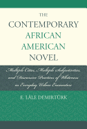 The Contemporary African American Novel: Multiple Cities, Multiple Subjectivities, and Discursive Practices of Whiteness in Everyday Urban Encounters