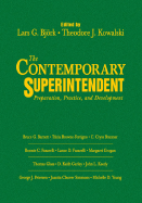The Contemporary Superintendent: Preparation, Practice, and Development