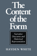 The Content of the Form: Narrative Discourse and Historical Representation