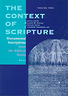 The Context of Scripture, Volume 2 Monumental Inscriptions from the Biblical World