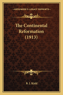 The Continental Reformation (1913)