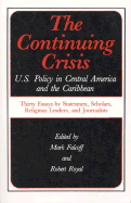 The Continuing Crisis: U.S. Policy in Central America and the Caribbean