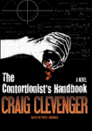 The Contortionist's Handbook Lib/E