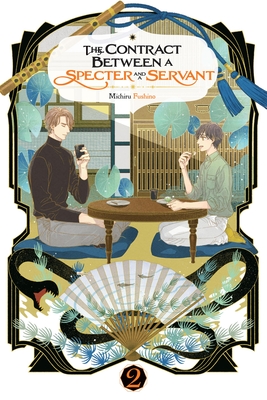 The Contract Between a Specter and a Servant, Vol. 2 (Light Novel): Volume 2 - Fushino, Michiru, and Sugita, Eriko (Translated by)