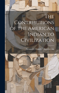 The Contributions of the American Indian to Civilization