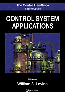 The Control Handbook: Control System Applications, Second Edition