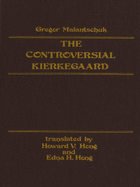 The controversial Kierkegaard