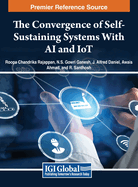 The Convergence of Self-Sustaining Systems With AI and IoT