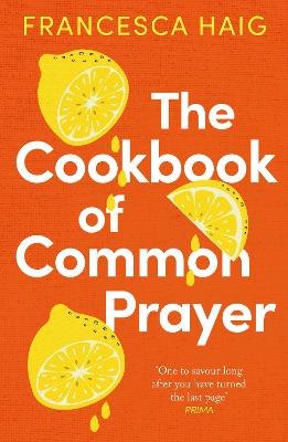 The Cookbook of Common Prayer - Haig, Francesca