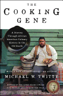 The Cooking Gene: A Journey Through African-American Culinary History in the Old South