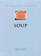 The Cook's Encyclopedia of Soup - Mayhew, Debra (Editor)