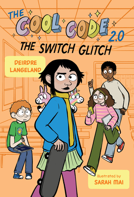 The Cool Code 2.0: The Switch Glitch - Langeland, Deirdre