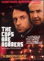 The Cops Are Robbers - Paul Wendkos