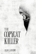 The Copycat Killer