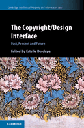 The Copyright/Design Interface: Past, Present and Future