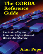 The CORBA Reference Guide