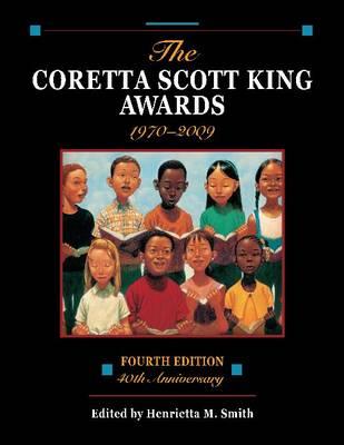 The Coretta Scott King Awards, 1970-2009 - American Library Association