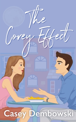 The Corey Effect - Dembowski, Casey