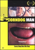 The Corndog Man - Andrew Shea