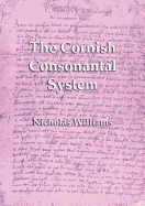 The Cornish Consonantal System: Implications for the Revival