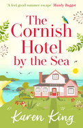 The Cornish Hotel by the Sea: The perfect uplifting summer read