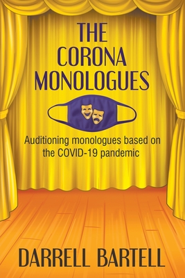 The Corona Monologues - Bartell, Darrell