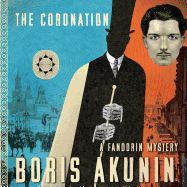 The Coronation: A Fandorin Mystery