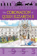 The Coronation of Queen Elizabeth - Clements, Gillian