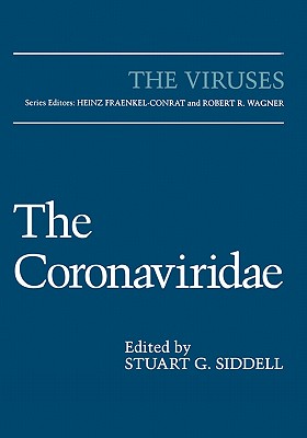 The Coronaviridae - Siddell, Stuart G (Editor)