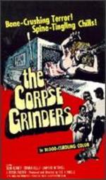 The Corpse Grinders - Ted V. Mikels