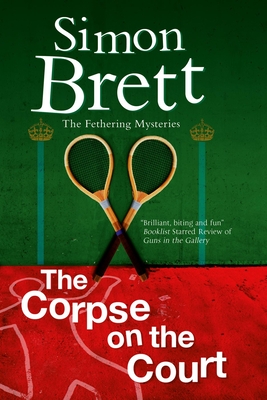 The Corpse on the Court - Brett, Simon