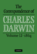 The Correspondence of Charles Darwin: Volume 12, 1864