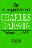 The Correspondence of Charles Darwin: Volume 15, 1867