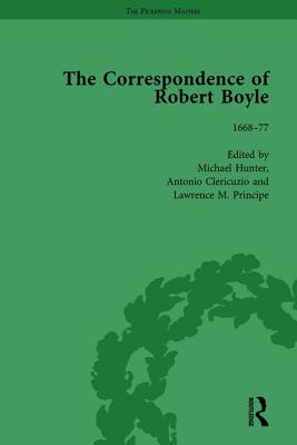 The Correspondence of Robert Boyle, 1636-1691 Vol 4 - Hunter, Michael, and Clericuzio, Antonio, and Principe, Lawrence M