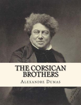 The Corsican Brothers - La Cruz, Jhon (Translated by), and Dumas, Alexandre