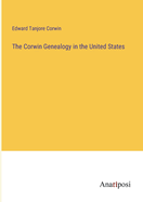 The Corwin Genealogy in the United States