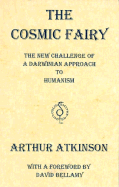 The Cosmic Fairy: The New Challenge of a Darwinian Approach to Humanism