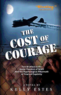 The Cost of Courage