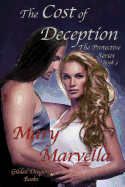 The Cost of Deception: The Protective Series, Book 3