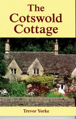 The Cotswold Cottage - Yorke, Trevor