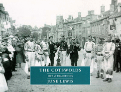 The Cotswolds: Life and Traditions - Lewis, June